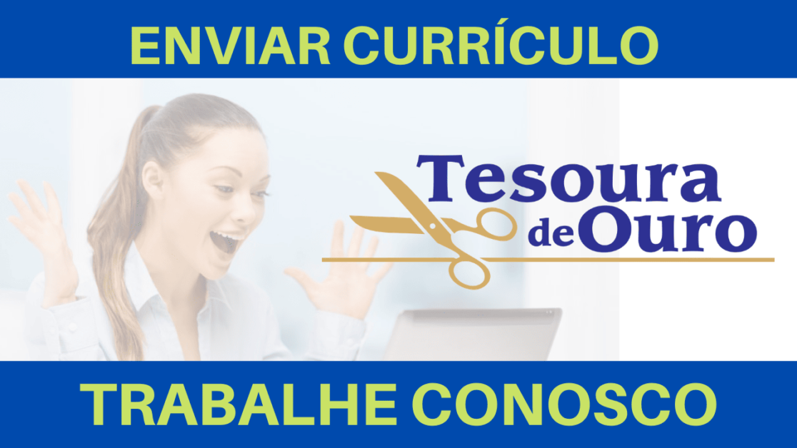 ENVIAR CURRÍCULO LOJAS TESOURA DE OURO (1)