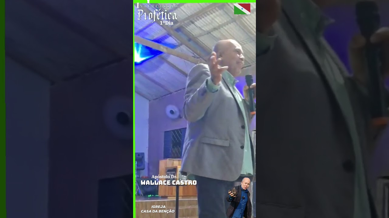 Vídeo: Apóstolo Dr WALLACE CASTRO na INTERCESSÃO PROFÉTICA 2025 na Cidade de ITUPIRANGA -PA.