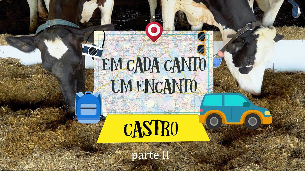 Vídeo: EM CADA CANTO UM ENCANTO | Castro – parte II