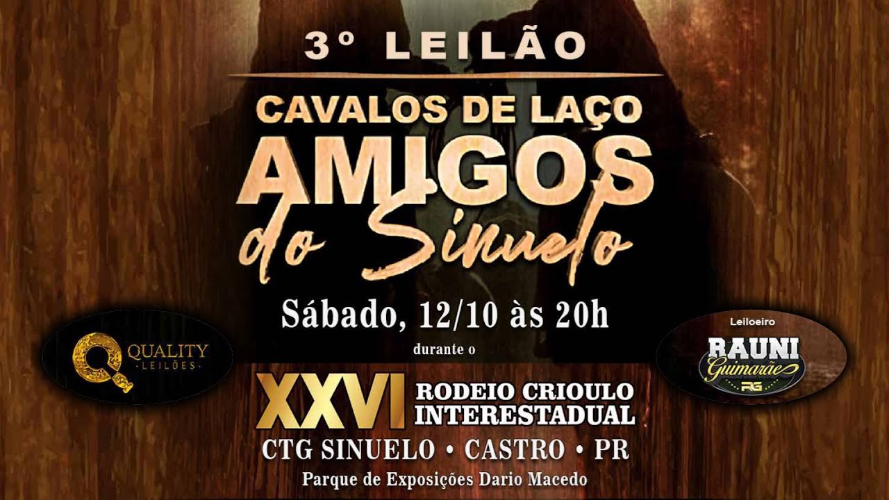 Vídeo: III Leilão Cavalos de Laço Amigos do Sinuelo | Castro PR